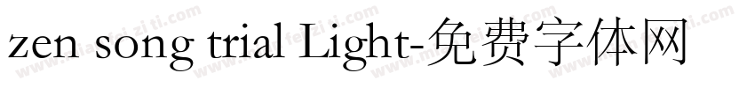 zen song trial Light字体转换